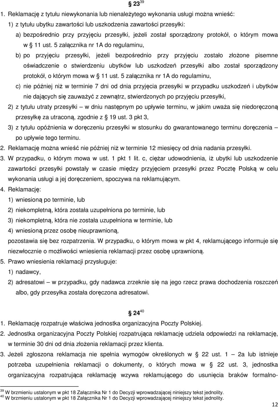 został sporządzony protokół, o którym mowa w 11 ust.