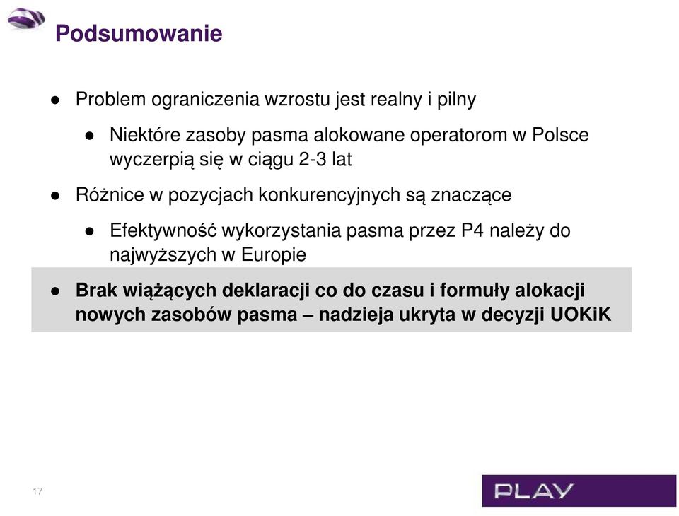 znaczące Efektywność wykorzystania pasma przez P4 należy do najwyższych w Europie Brak