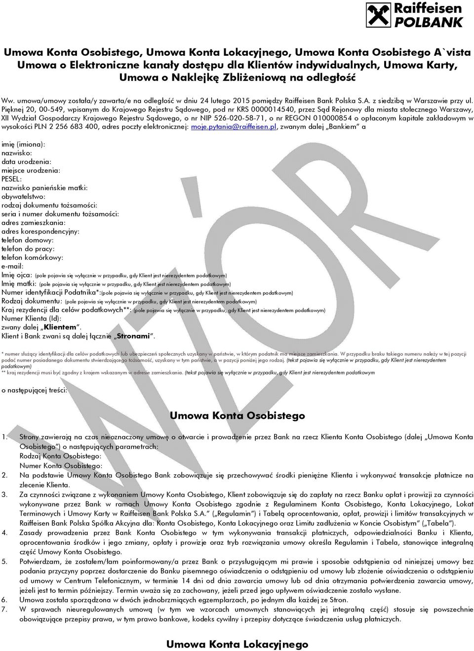 Pięknej 20, 00-549, wpisanym do Krajowego Rejestru Sądowego, pod nr KRS 0000014540, przez Sąd Rejonowy dla miasta stołecznego Warszawy, XII Wydział Gospodarczy Krajowego Rejestru Sądowego, o nr NIP