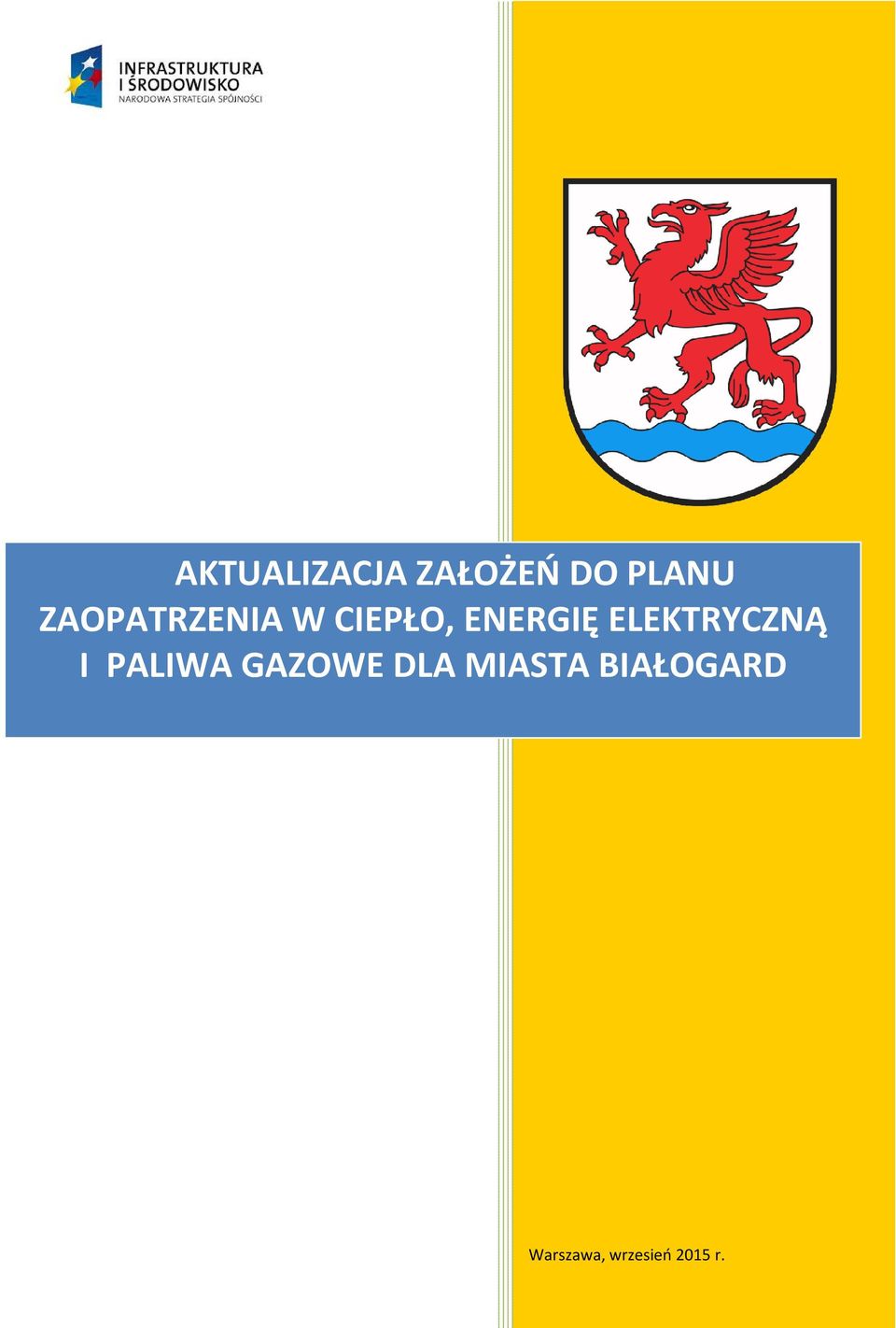 ELEKTRYCZNĄ I PALIWA GAZOWE DLA