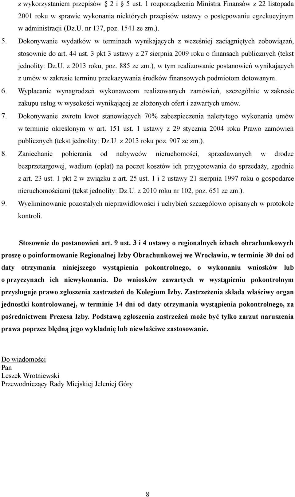 3 pkt 3 ustawy z 27 sierpnia 2009 roku o finansach publicznych (tekst jednolity: Dz.U. z 2013 roku, poz. 885 ze zm.