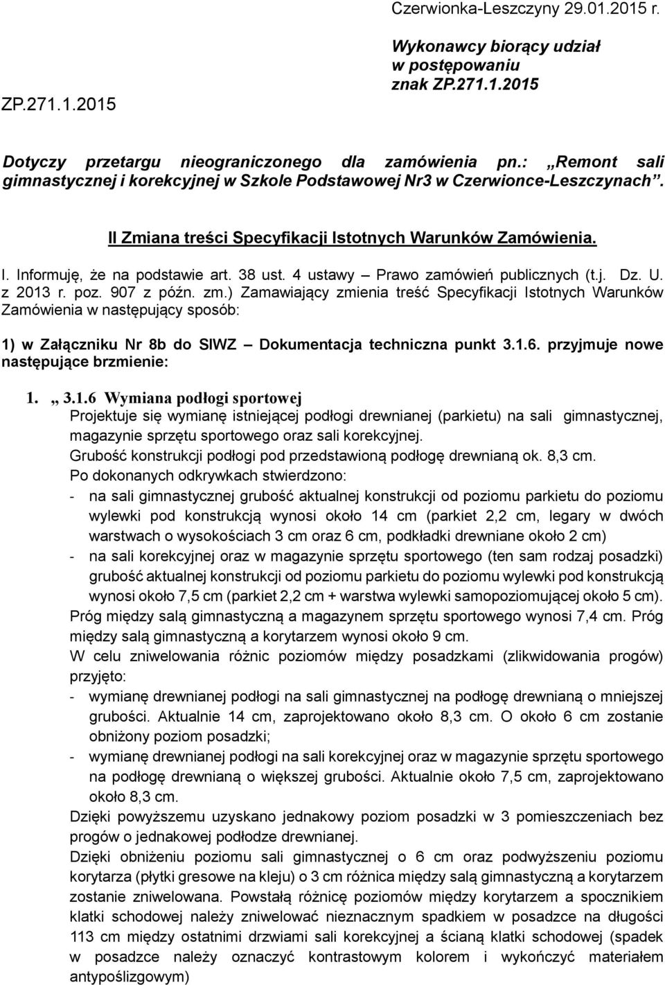 4 ustawy Prawo zamówień publicznych (t.j. Dz. U. z 2013 r. poz. 907 z późn. zm.