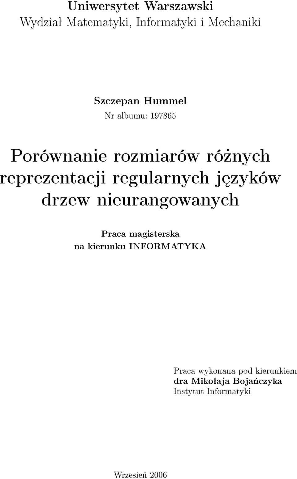 regularnych j zyków drzew nieurangowanych Praca magisterska na kierunku