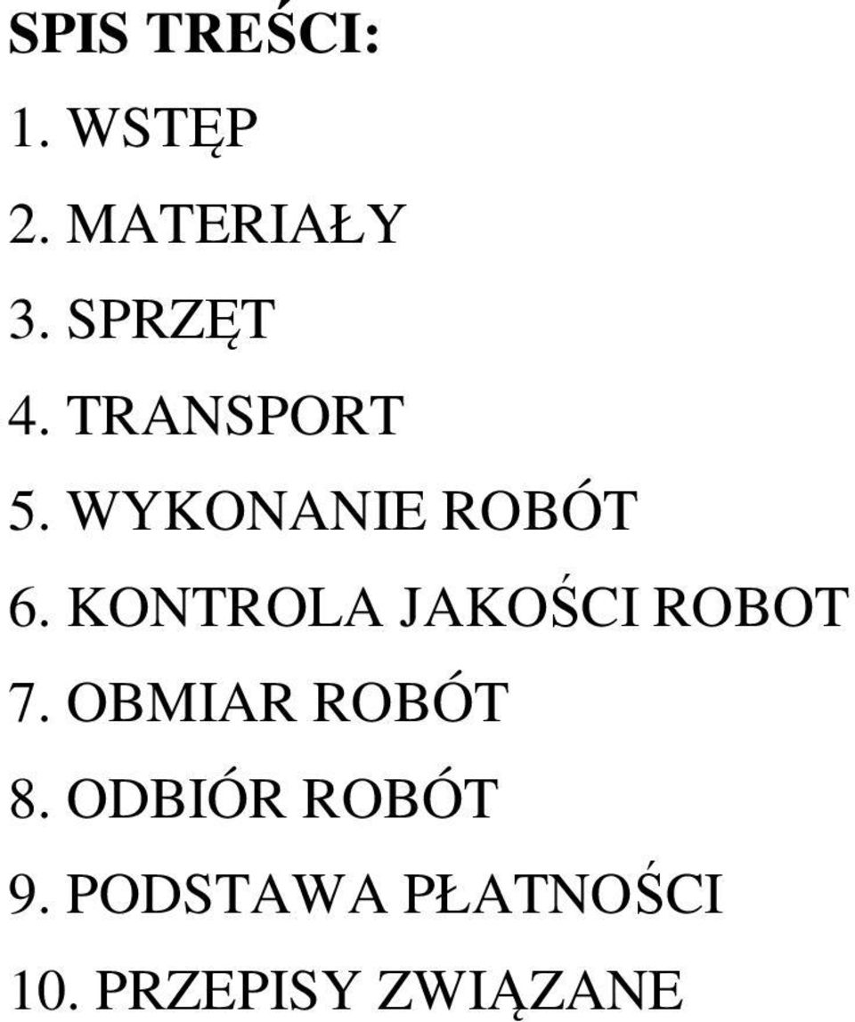 KONTROLA JAKOŚCI ROBOT 7. OBMIAR ROBÓT 8.