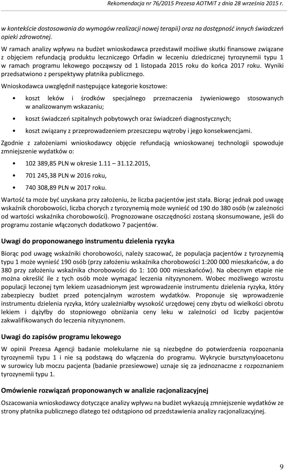 lekweg pcząwszy d 1 listpada 2015 rku d kńca 2017 rku. Wyniki przedsatwin z perspektywy płatnika publiczneg.