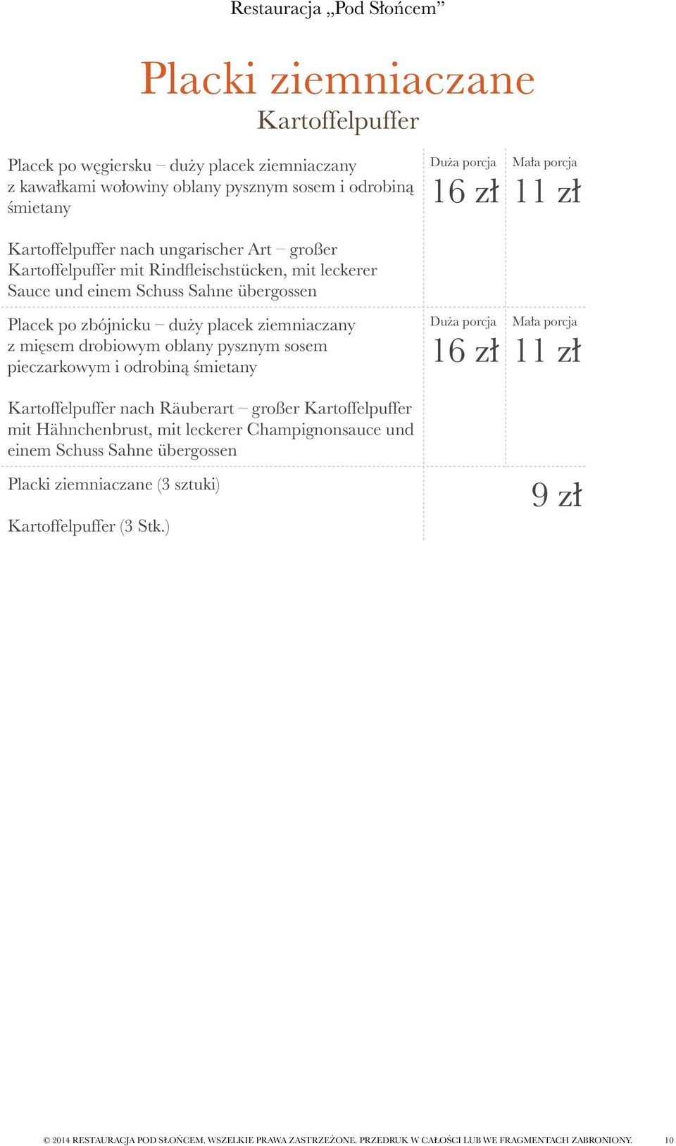 mięsem drobiowym oblany pysznym sosem pieczarkowym i odrobiną śmietany Kartoffelpuffer nach Räuberart großer Kartoffelpuffer mit Hähnchenbrust, mit leckerer