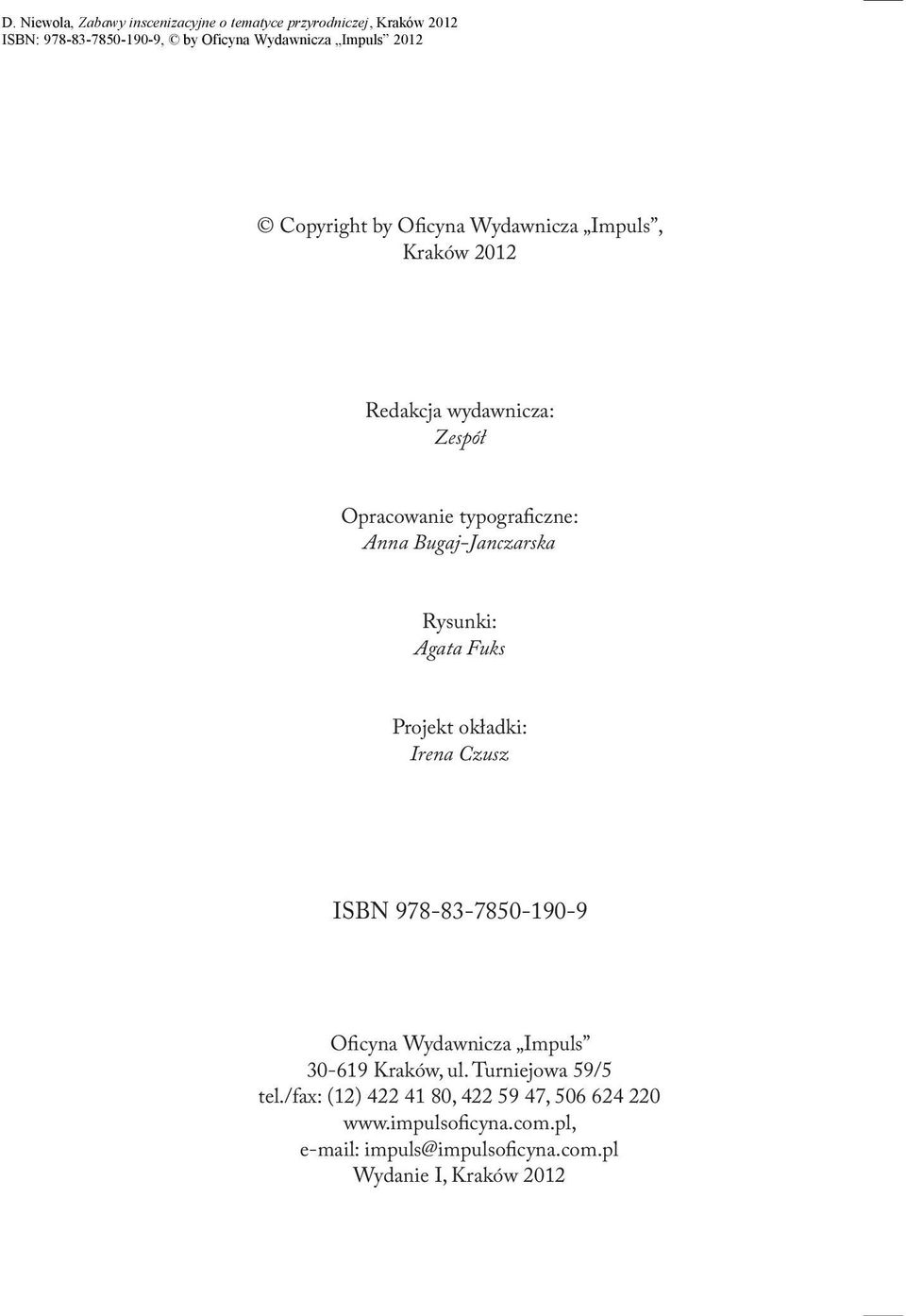978-83-7850-190-9 Oficyna Wydawnicza Impuls 30-619 Kraków, ul. Turniejowa 59/5 tel.
