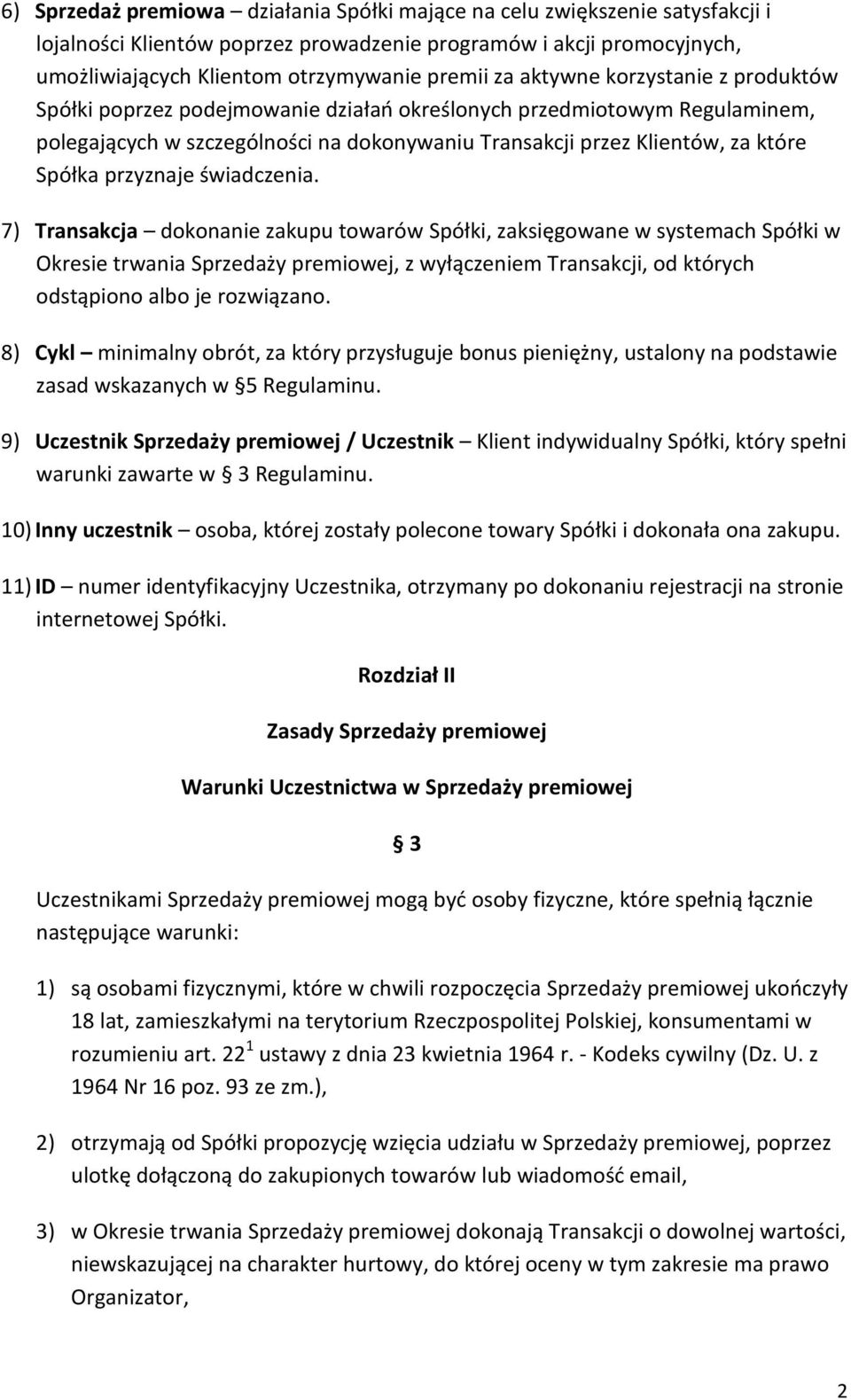 przyznaje świadczenia.
