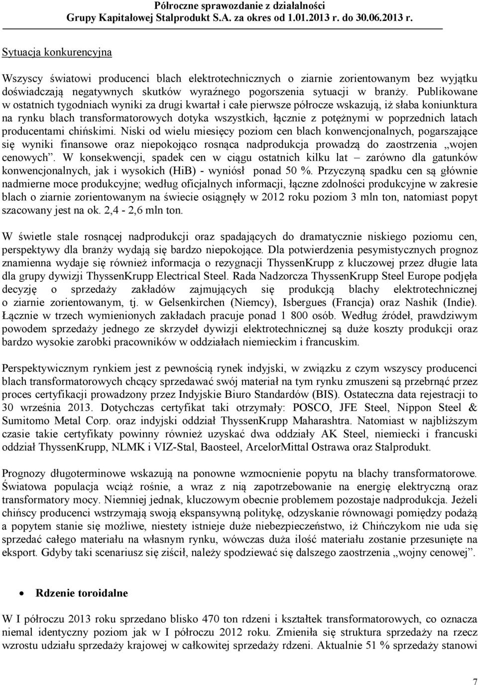 poprzednich latach producentami chińskimi.