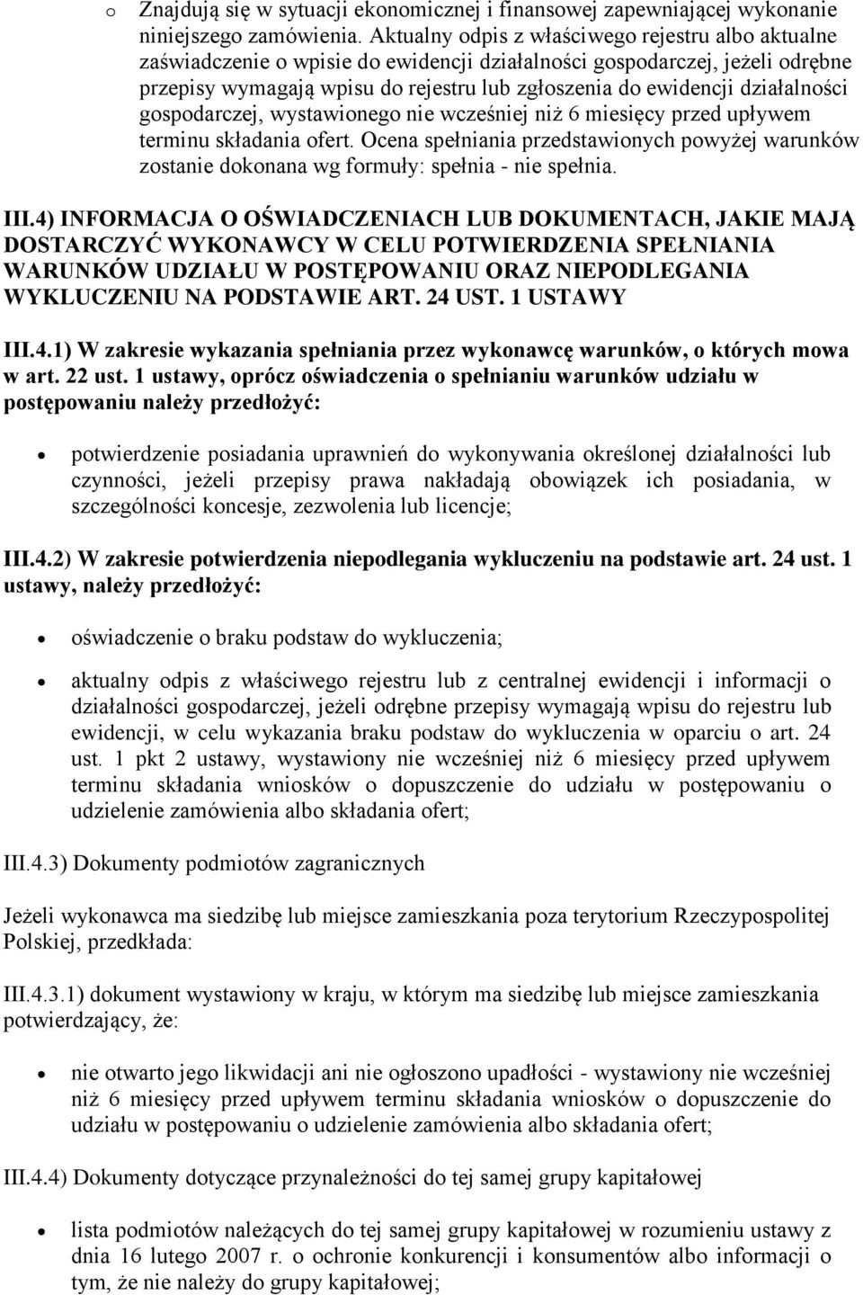 działalności gospodarczej, wystawionego nie wcześniej niż 6 miesięcy przed upływem terminu składania ofert.