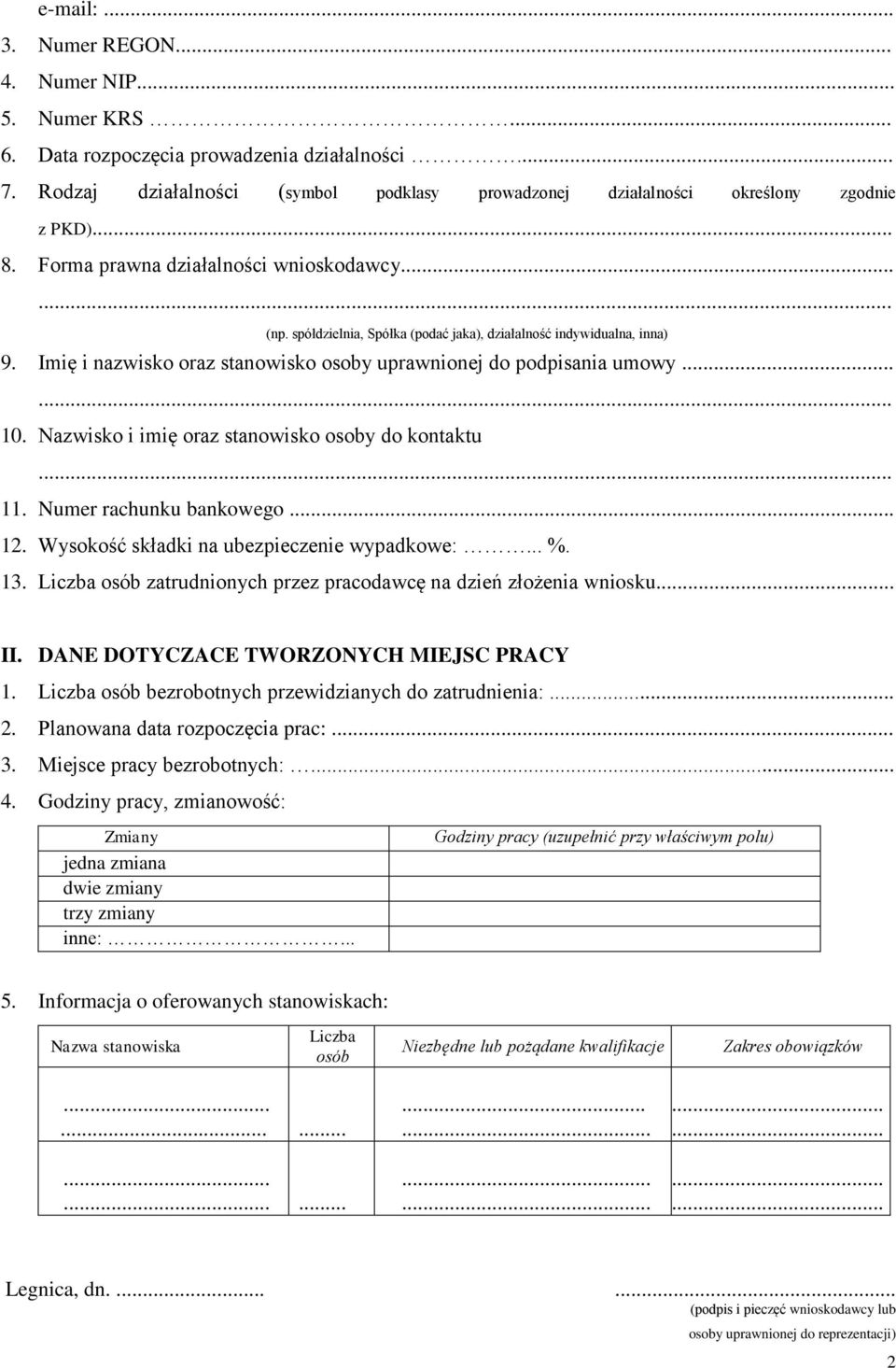 Nazwisko i imię oraz stanowisko osoby do kontaktu 11. Numer rachunku bankowego... 12. Wysokość składki na ubezpieczenie wypadkowe:... %. 13.