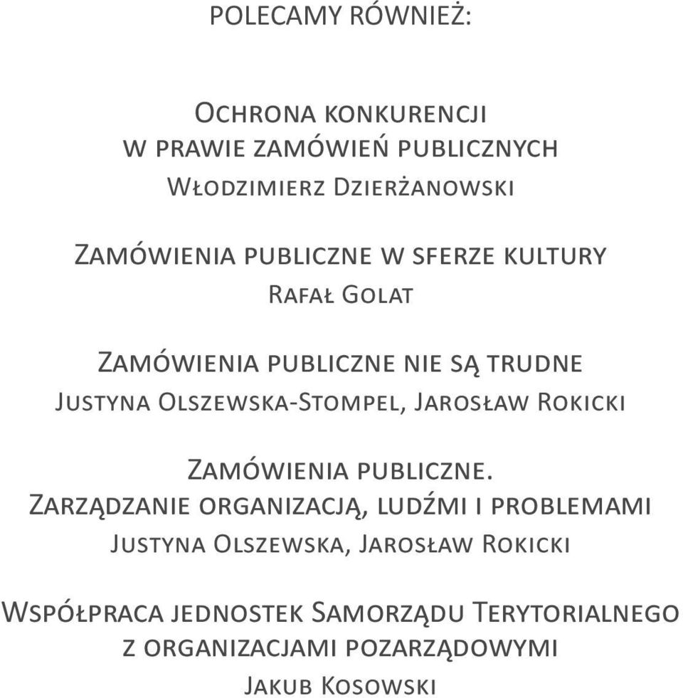 OLSZEWSKA-STOMPEL, JAROS AW ROKICKI ZAMÓWIENIA PUBLICZNE.