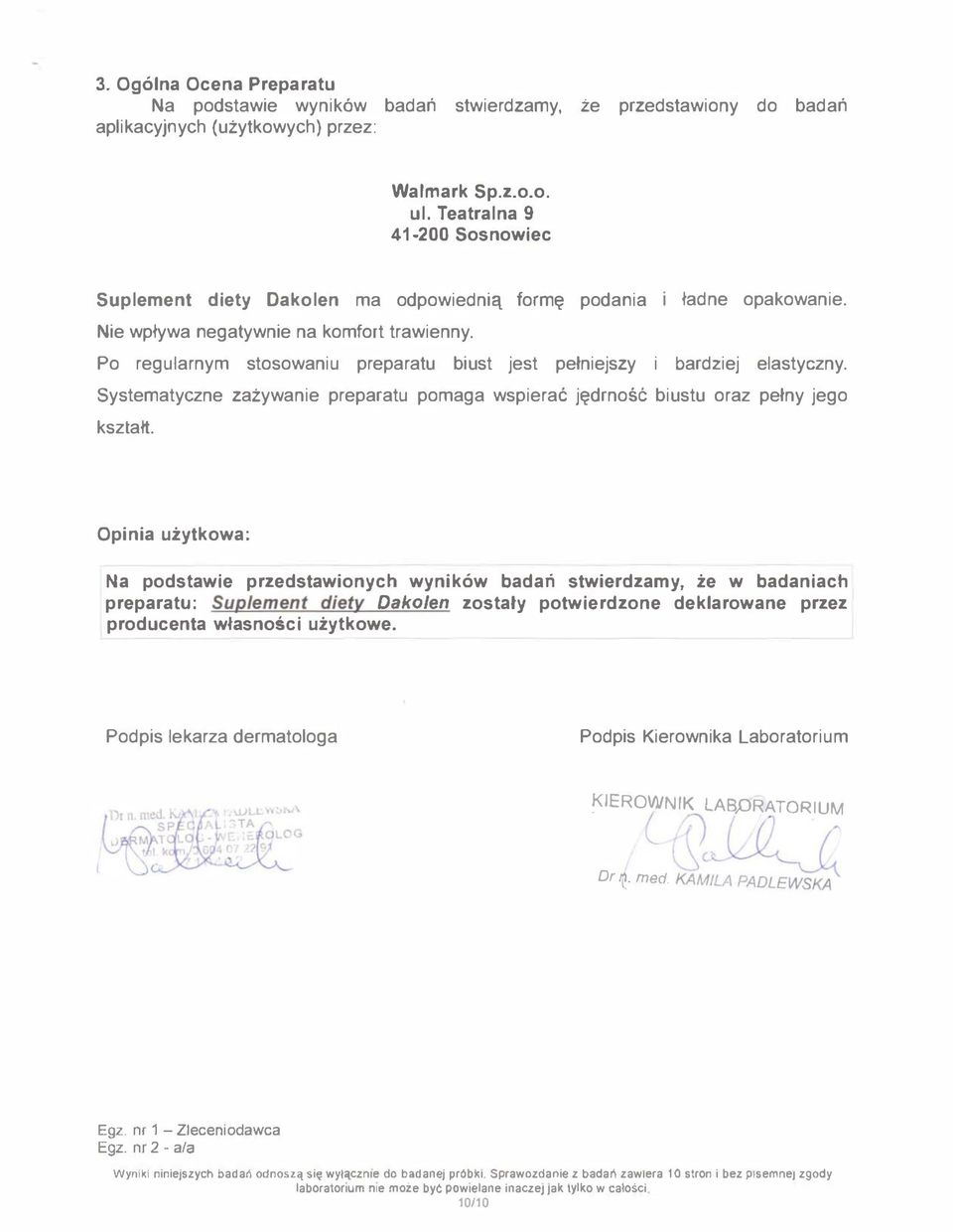 Po regularnym stosowaniu preparatu biust jest pełjszy i bardziej elastyczny. Systematyczne zażywa preparatu pomaga wspierać jędrność biustu oraz pełny jego ksztah.
