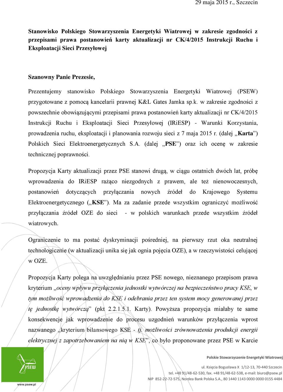 Przesyłowej Szanowny Panie Prezesie, Prezentujemy stanowisko