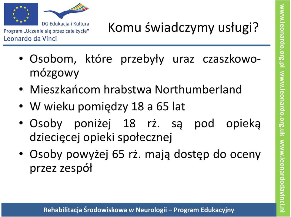 hrabstwa Northumberland Wwiekupomiędzy18a65lat Osoby poniżej