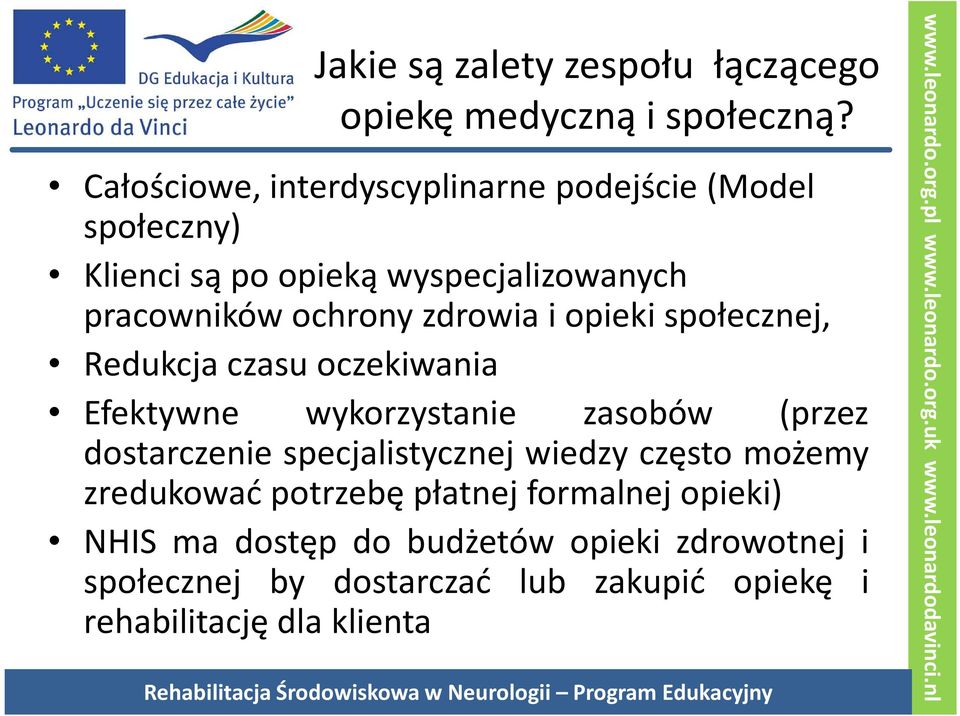 zdrowia i opieki społecznej, Redukcja czasu oczekiwania Efektywne wykorzystanie zasobów (przez dostarczenie