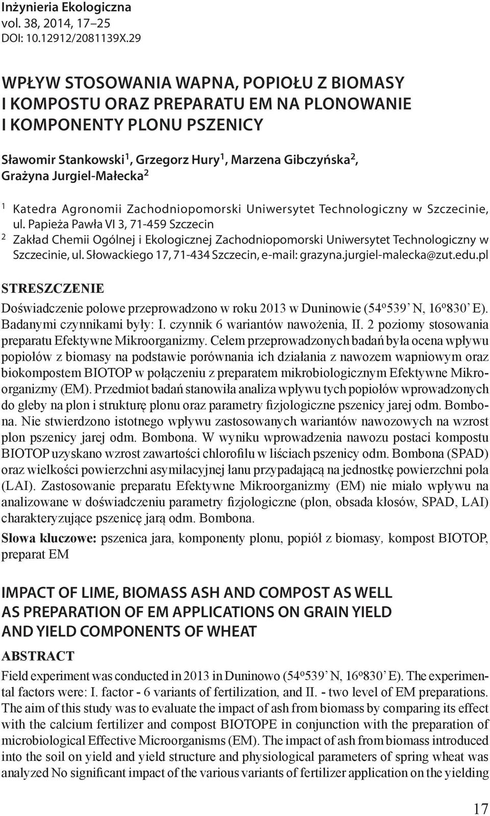 Jurgiel-Małecka 2 1 Katedra Agronomii Zachodniopomorski Uniwersytet Technologiczny w Szczecinie, ul.