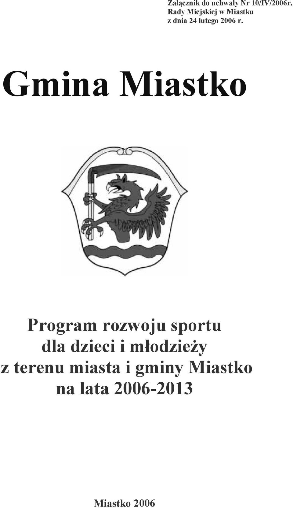 Gmina Miastko Program rozwoju sportu dla dzieci i