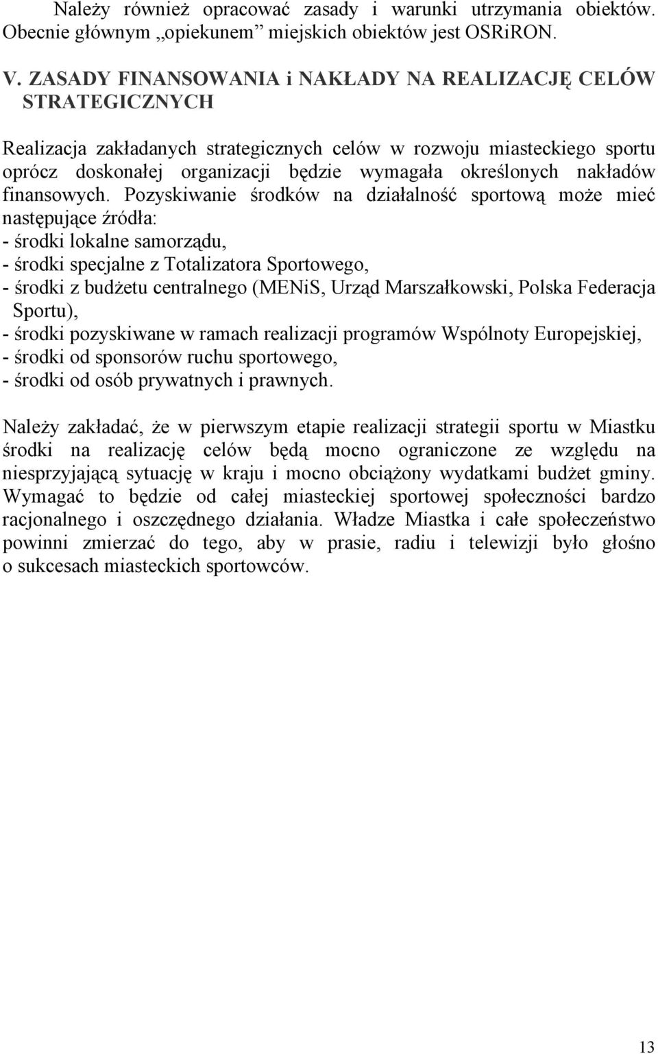 nakładów finansowych.