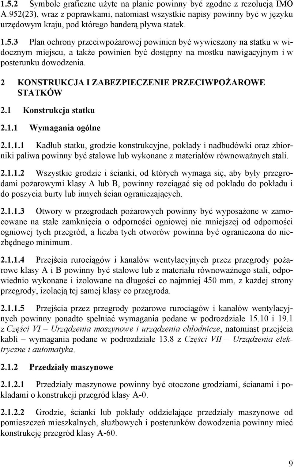 2 KONSTRUKCJA I ZABEZPIECZENIE PRZECIWPOŻAROWE STATKÓW 2.1 