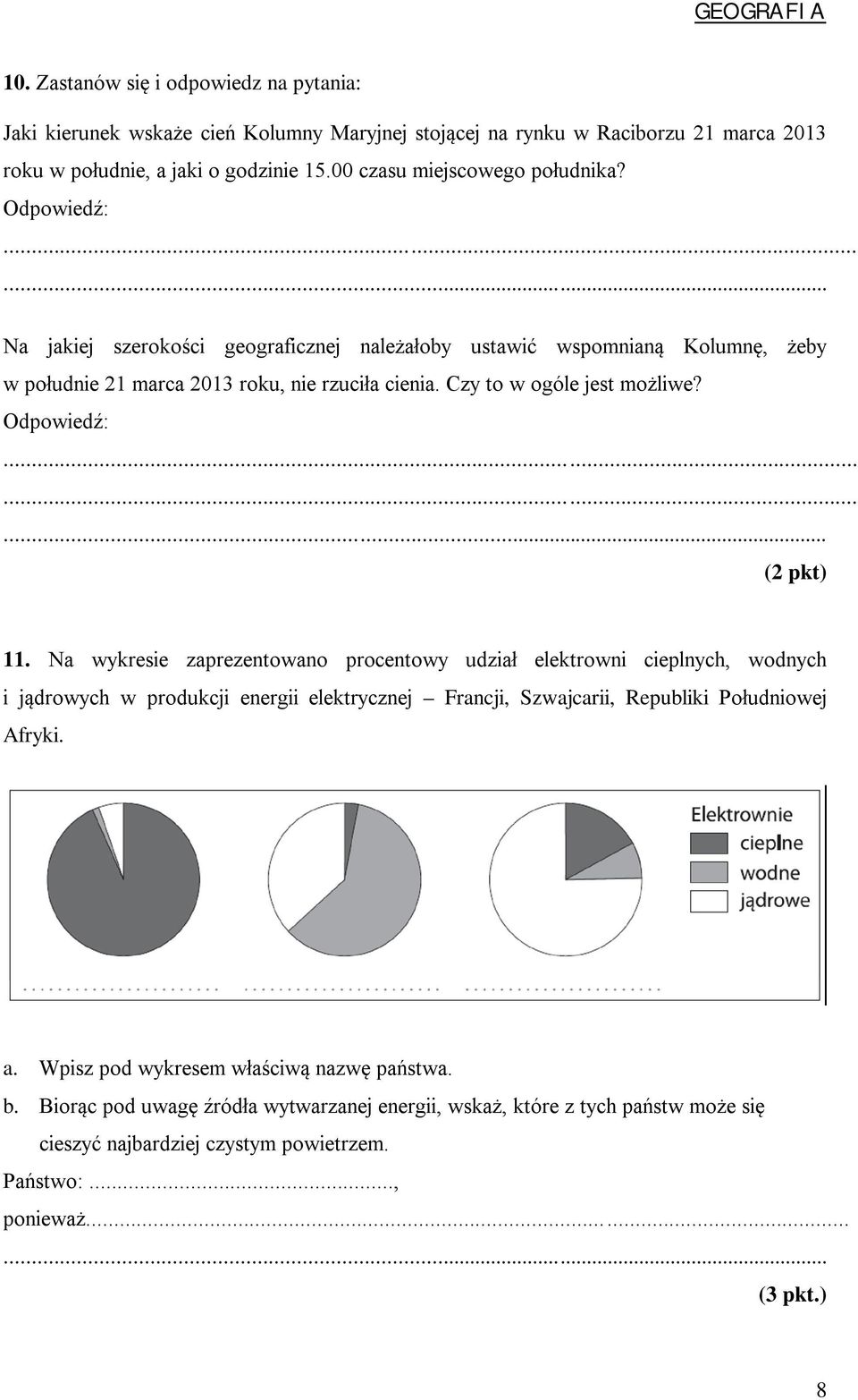 Czy to w ogóle jest możliwe? Odpowiedź:......... 11.