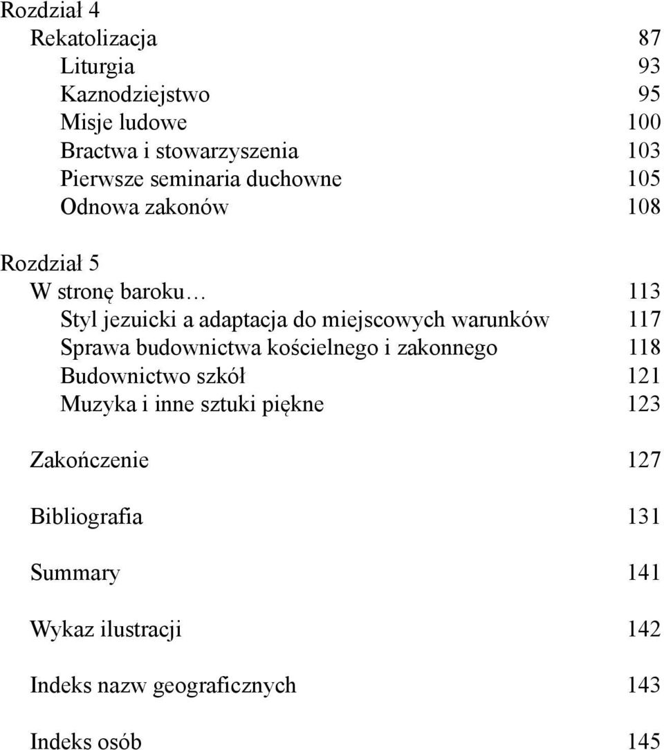 miejscowych warunków 117 Sprawa budownictwa kościelnego i zakonnego 118 Budownictwo szkół 121 Muzyka i inne
