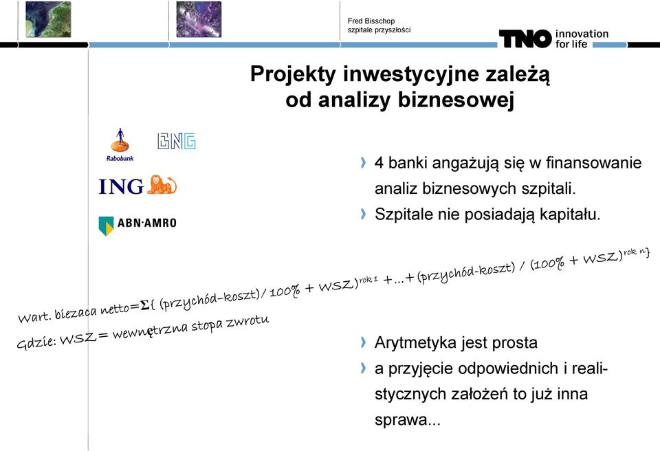 Szpitale nie posiadają kapitału.