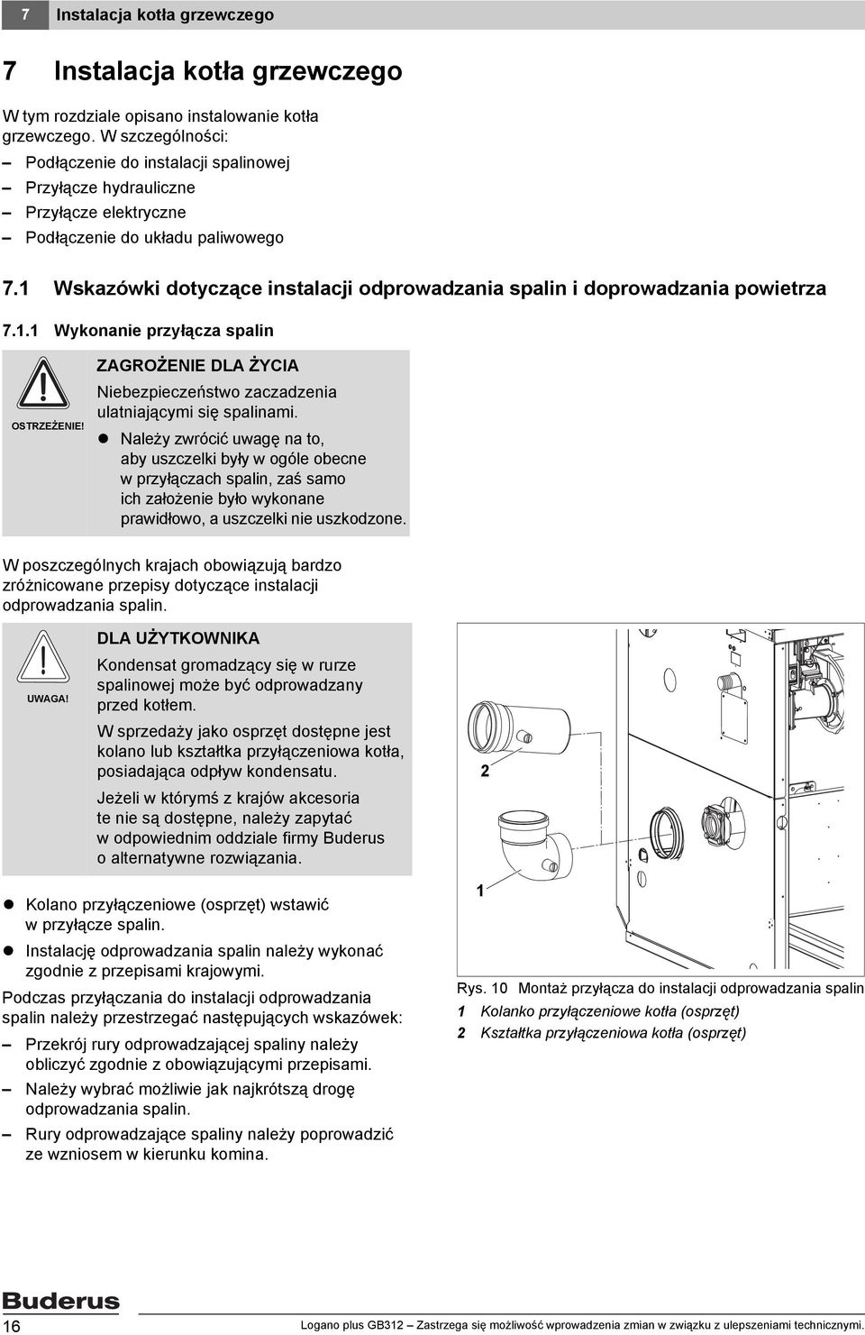 Wskazówki dotyczące instalacji odprowadzania spalin i doprowadzania powietrza 7.. Wykonanie przyłącza spalin OSTRZEŻENIE!