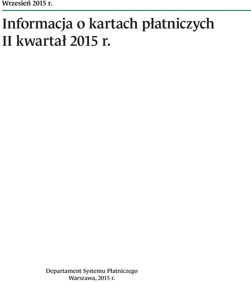 płatniczych II kwartał 2015 r.