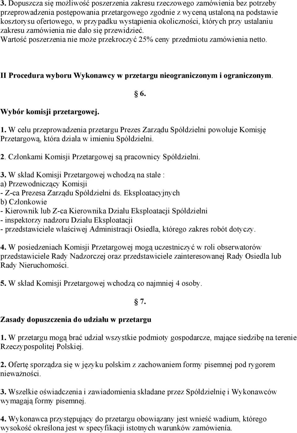 II Procedura wyboru Wykonawcy w przetargu nieograniczonym i ograniczonym. Wybór komisji przetargowej. 1.