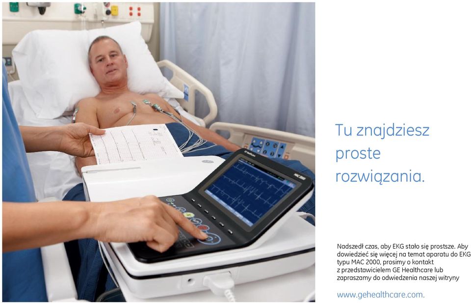 Aby dowiedzieć się więcej na temat aparatu do EKG typu MAC 2000, prosimy