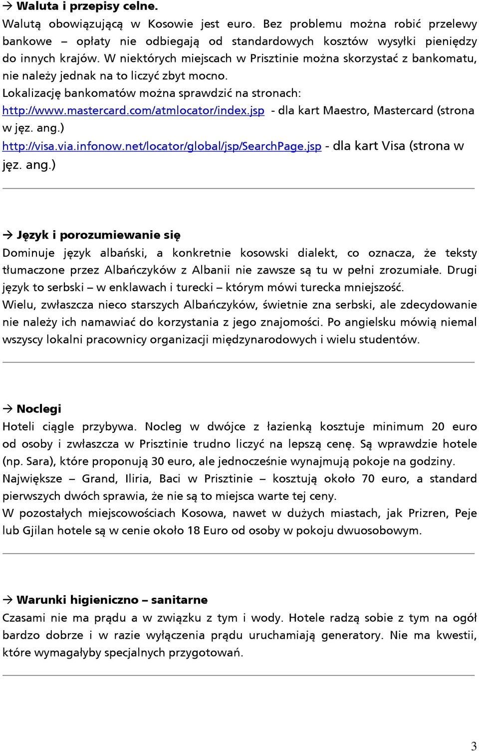 com/atmlocator/index.jsp - dla kart Maestro, Mastercard (strona w jęz. ang.