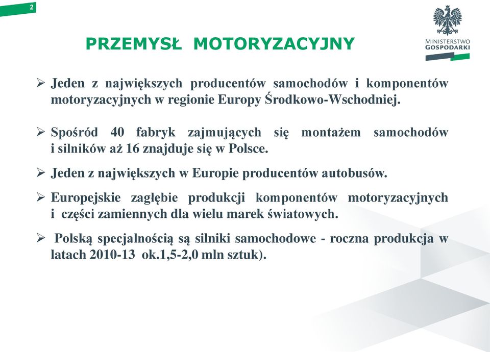 Jeden z największych w Europie producentów autobusów.