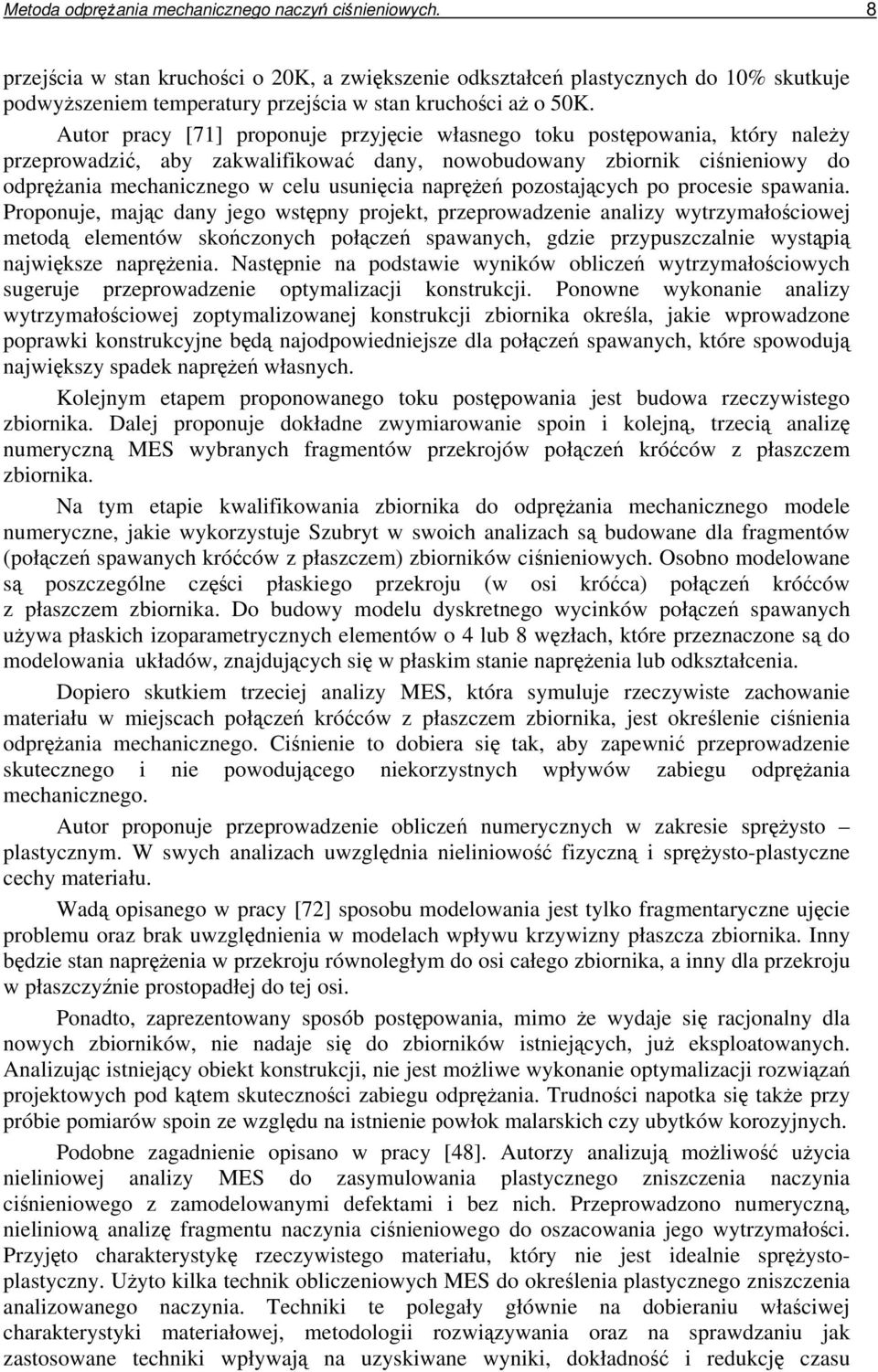 pozostajcych po procesie spawania.