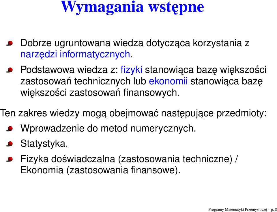 większości zastosowań finansowych.