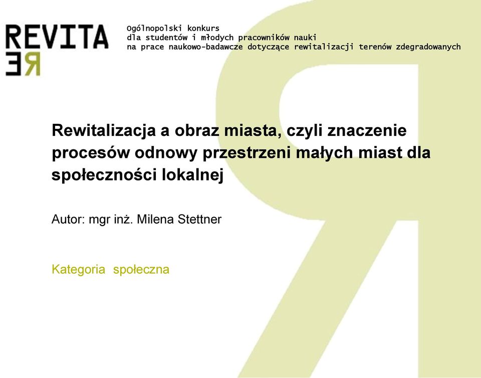 Rewitalizacja a obraz miasta, czyli znaczenie procesów odnowy przestrzeni