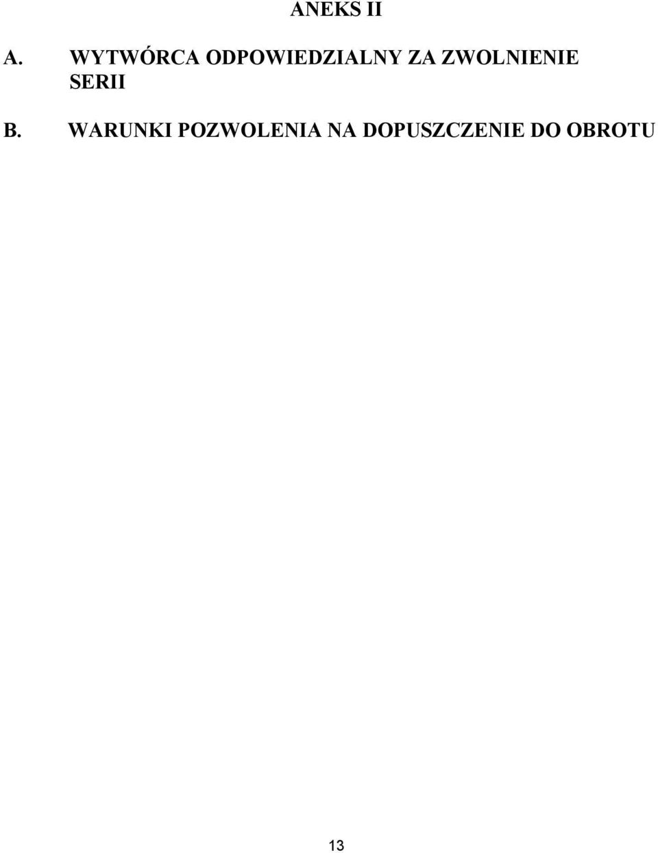 ZWOLNIENIE SERII B.