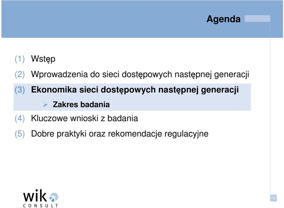 następnej generacji Zakres badania (4) Kluczowe wnioski