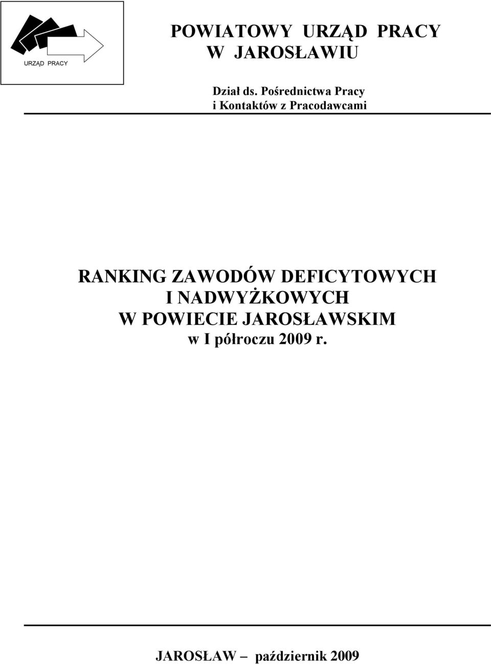 Pośrednictwa Pracy i Kontaktów z Pracodawcami RANKING