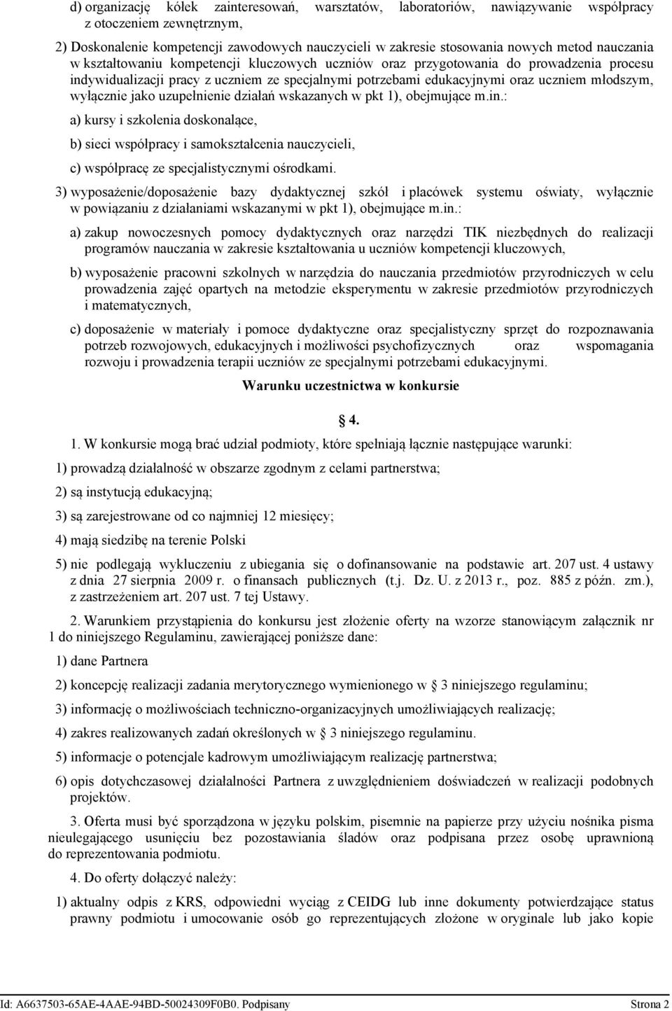 wyłącznie jako uzupełnienie działań wskazanych w pkt 1), obejmujące m.in.