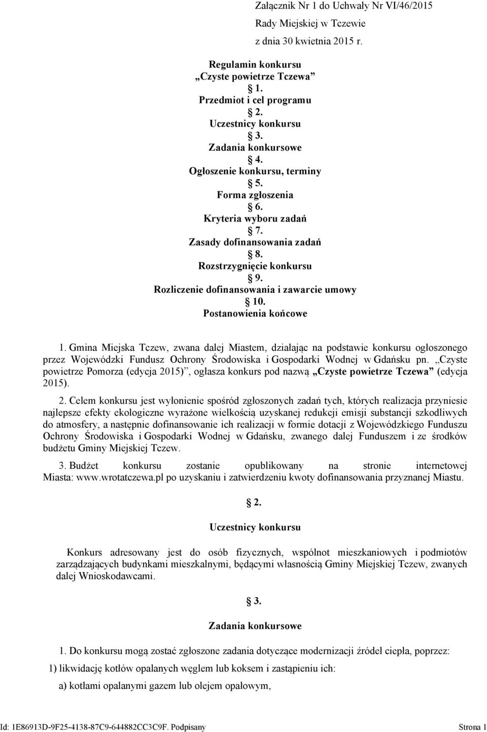 Rozliczenie dofinansowania i zawarcie umowy 10. Postanowienia końcowe 1.