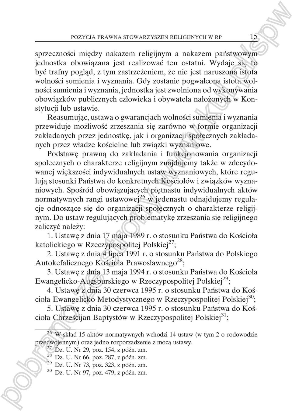 Gdy zostanie pogwaøcona istota wolnosâci sumienia i wyznania, jednostka jest zwolniona od wykonywania obowiaîzkoâ w publicznych czøowieka i obywatela naøozçonych w Konstytucji lub ustawie.