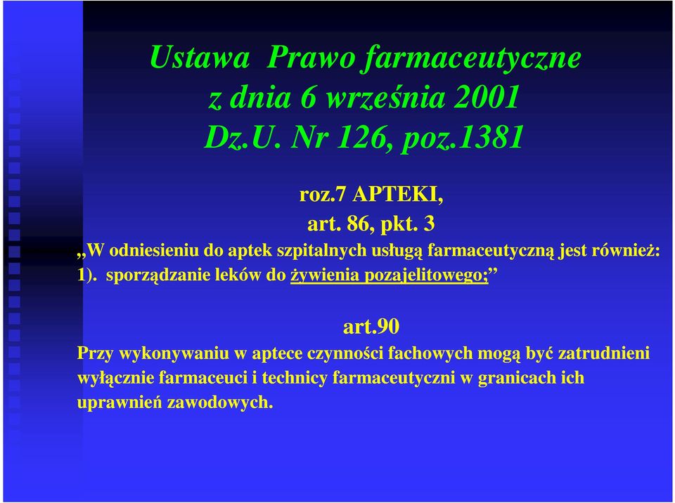 sporządzanie leków do Ŝywienia pozajelitowego; art.