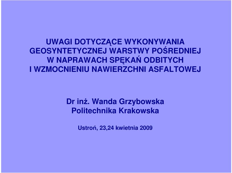 WZMOCNIENIU NAWIERZCHNI ASFALTOWEJ Dr inŝ.