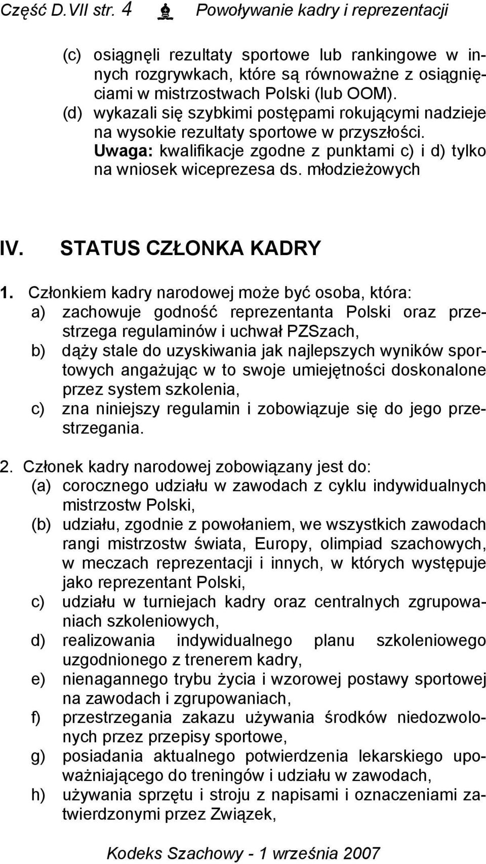 STATUS CZŁONKA KADRY 1.