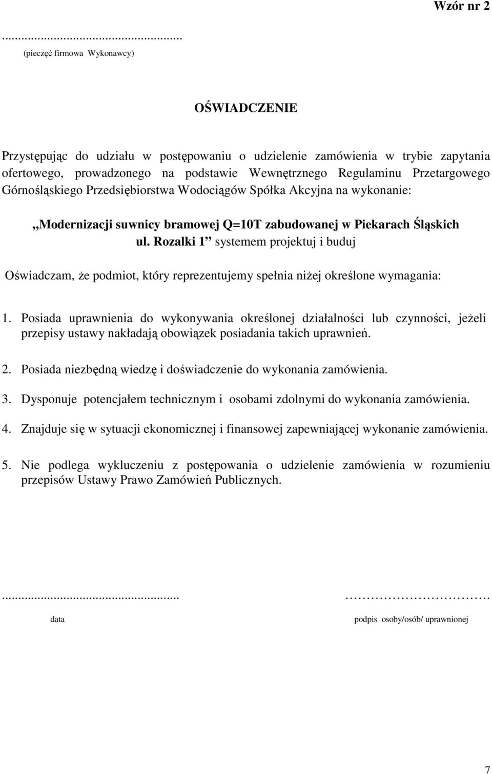 Przetargowego Górnośląskiego Przedsiębiorstwa Wodociągów Spółka Akcyjna na wykonanie: Modernizacji suwnicy bramowej Q=10T zabudowanej w Piekarach Śląskich ul.