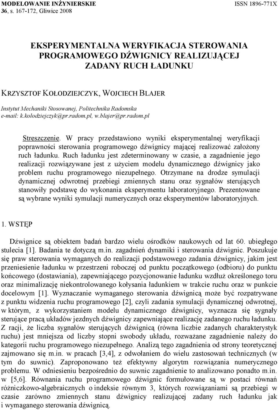 Raomska e-mail: k.koloziejczyk@pr.raom.pl,.blajer@pr.raom.pl Streszczenie.