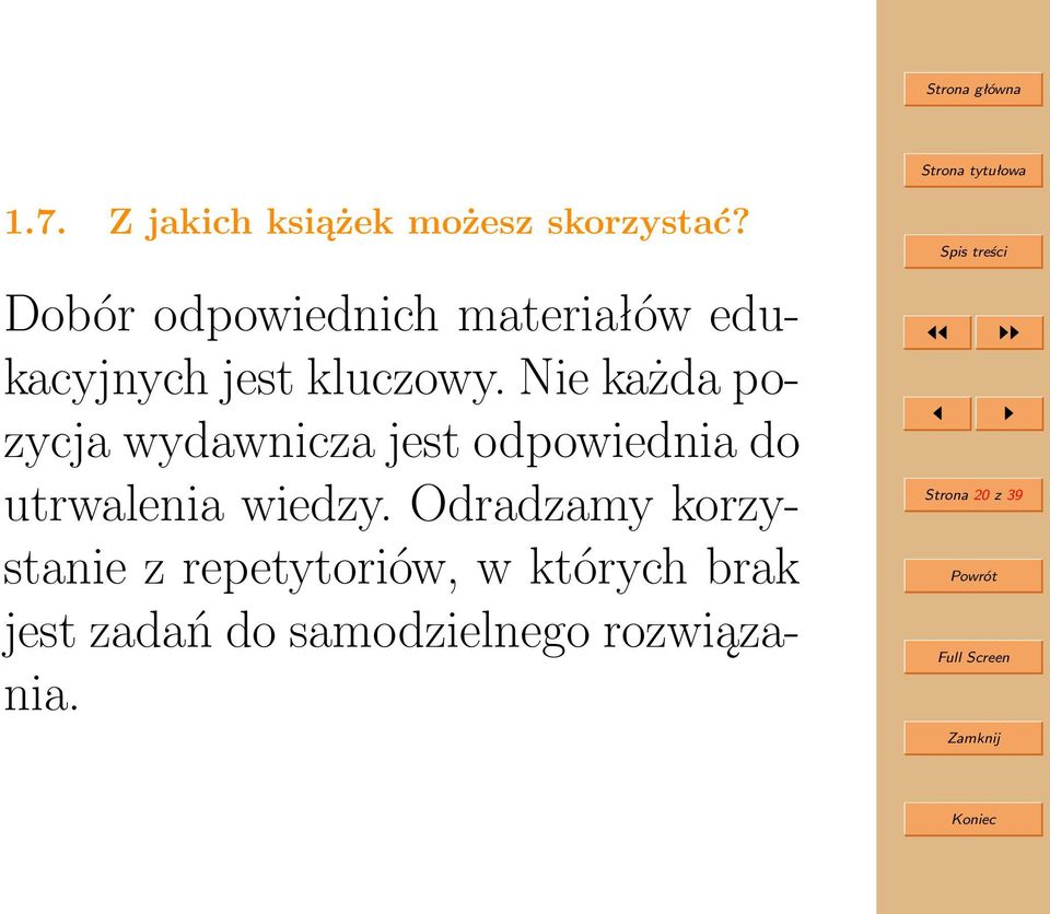 Nie każda pozycja wydawnicza jest odpowiednia do utrwalenia wiedzy.