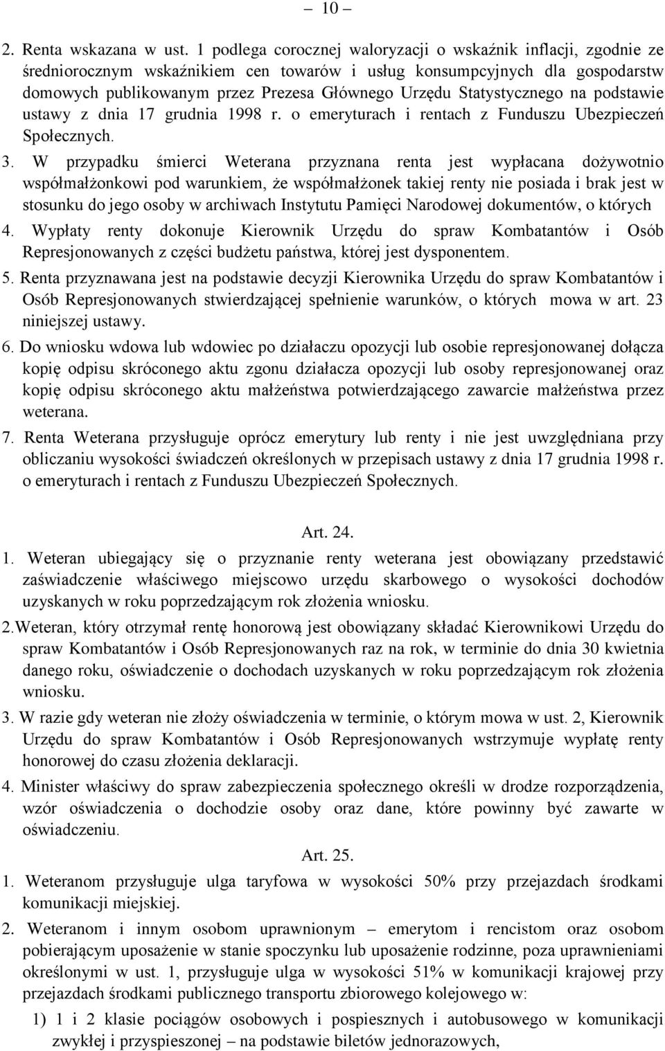 Statystycznego na podstawie ustawy z dnia 17 grudnia 1998 r. o emeryturach i rentach z Funduszu Ubezpieczeń Społecznych. 3.