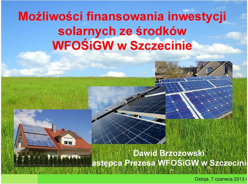 WFOŚiGW w Szczecinie Dawid